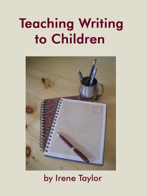 cover image of Teaching Writing to Children